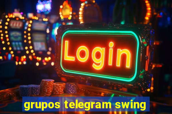 grupos telegram swing